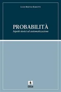 Probabilità: aspetti storici e assiomatizzazione_cover