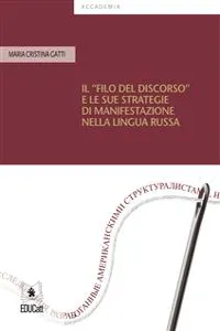 Il "filo del discorso" e le sue strategie di manifestazione nella lingua russa_cover