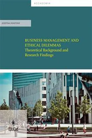 Business Management and ethical dilemmas - Theoretical Background and research