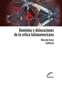 Dominios y dislocaciones de la crítica latinoamericana_cover