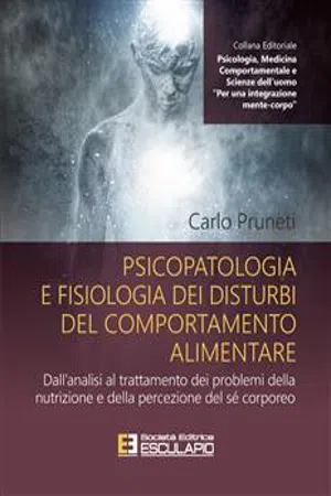 Psicopatologia e fisiologia dei disturbi del comportamento alimentare