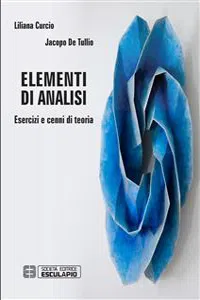 Elementi di Analisi. Esercizi e cenni di teoria_cover