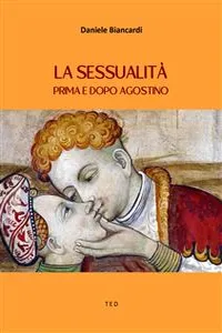 La sessualità prima e dopo Agostino_cover