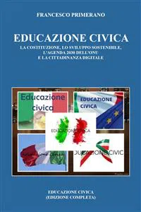 Educazione Civica: la Costituzione, lo Sviluppo Sostenibile, l'agenda 2030 dell'ONU e la Cittadinanza Digitale_cover