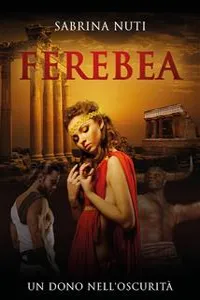 Ferebea. Un dono nell'oscurità_cover