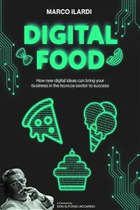 Digital food. How new digital ideas can bring your business in the ho.re.ca sector to success_cover