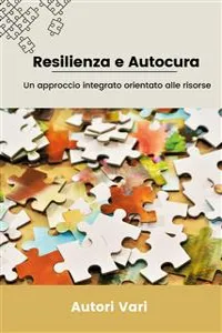 Resilienza e Autocura - Un approccio integrato orientato alle risorse_cover