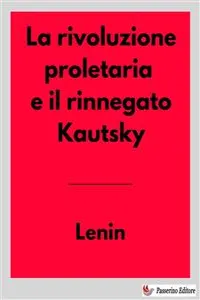 La rivoluzione proletaria e il rinnegato Kautsky_cover