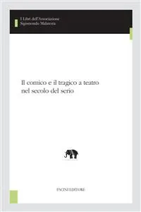 Il comico e il tragico a teatro nel secolo del serio_cover