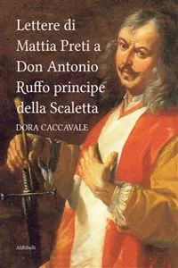 Lettere di Mattia Preti a Don Antonio Ruffo principe della Scaletta_cover