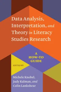 Data Analysis, Interpretation, and Theory in Literacy Studies Research_cover