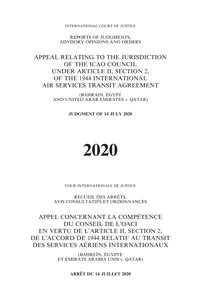 Reports of Judgments, Advisory Opinions and Orders 2020: Appeal relating to the Jurisdiction of the ICAO Council under Article II, Section 2, of the 1944 International Air Services Transit Agreement/Recueil des arrêts, avis consultatifs et ordonnances 2020 : Appel concernant la compétence du conseil de l'OACI en vertu de l'article II, Section 2, de l'Accord de 1944 reltif au transit des services aériens internationaux_cover