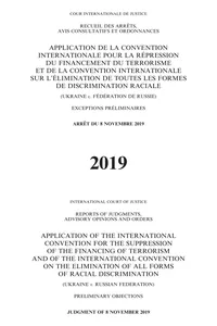 Reports of Judgments, Advisory Opinions and Orders: Application of the International Convention for the Suppression of the Financing of Terrorism and of the International Convention on the Elimination of all Forms of Racial Discrimination/Recueil des arrêts, avis consultatifs et ordonnances: Application de la Convention internationale pour la répression du financement du terrorisme et de la Convention internationale sur l'élimination de toutes les formes de discrimination raciale_cover