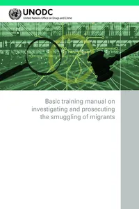Basic Training Manual on Investigating and Prosecuting the Smuggling of Migrants_cover