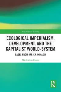 Ecological Imperialism, Development, and the Capitalist World-System_cover