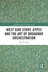 West Side Story, Gypsy, and the Art of Broadway Orchestration_cover
