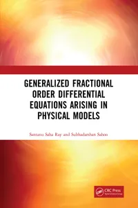 Generalized Fractional Order Differential Equations Arising in Physical Models_cover