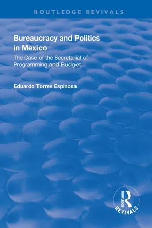 Bureaucracy and Politics in Mexico