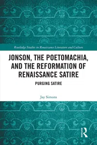 Jonson, the Poetomachia, and the Reformation of Renaissance Satire_cover