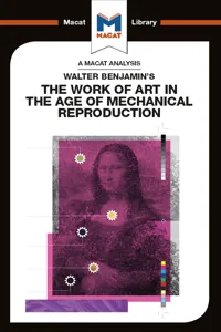 An Analysis of Walter Benjamin's The Work of Art in the Age of Mechanical Reproduction_cover