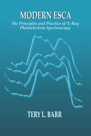 Modern ESCAThe Principles and Practice of X-Ray Photoelectron Spectroscopy