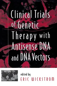 Clinical Trials of Genetic Therapy with Antisense DNA and DNA Vectors_cover