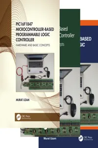 PIC16F1847 Microcontroller-Based Programmable Logic Controller, Three Volume Set_cover