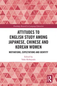 Attitudes to English Study among Japanese, Chinese and Korean Women_cover