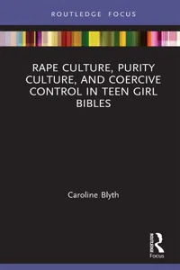 Rape Culture, Purity Culture, and Coercive Control in Teen Girl Bibles_cover