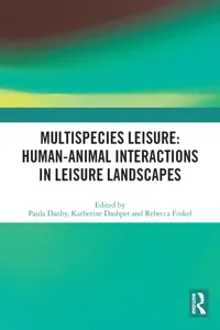 Multispecies Leisure: Human-Animal Interactions in Leisure Landscapes_cover