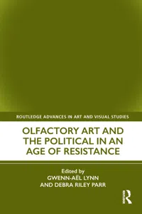 Olfactory Art and the Political in an Age of Resistance_cover