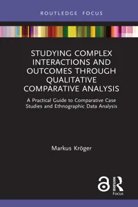 Studying Complex Interactions and Outcomes Through Qualitative Comparative Analysis_cover