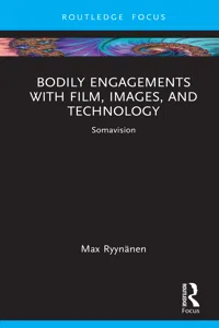 Bodily Engagements with Film, Images, and Technology_cover