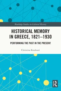 Historical Memory in Greece, 1821–1930_cover