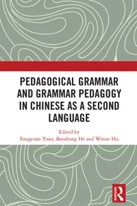 Pedagogical Grammar and Grammar Pedagogy in Chinese as a Second Language_cover