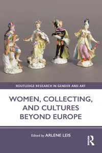 Women, Collecting, and Cultures Beyond Europe_cover