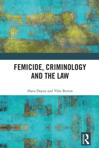 Femicide, Criminology and the Law_cover