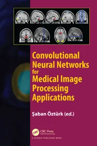 Convolutional Neural Networks for Medical Image Processing Applications_cover