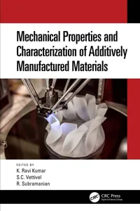 Mechanical Properties and Characterization of Additively Manufactured Materials_cover