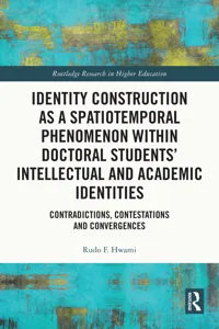 Identity Construction as a Spatiotemporal Phenomenon within Doctoral Students' Intellectual and Academic Identities_cover