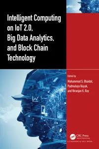 Intelligent Computing on IoT 2.0, Big Data Analytics, and Block Chain Technology_cover