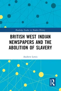 British West Indian Newspapers and the Abolition of Slavery_cover