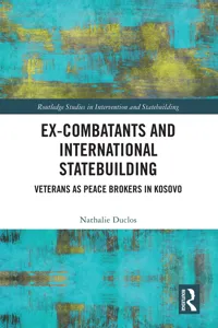 Ex-Combatants and International Statebuilding_cover