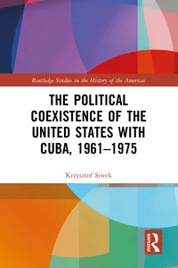 The Political Coexistence of the United States with Cuba, 1961-1975_cover