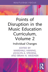 Points of Disruption in the Music Education Curriculum, Volume 2_cover
