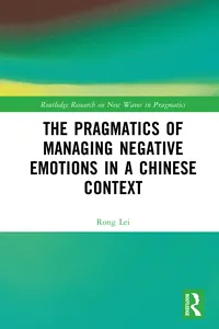 The Pragmatics of Managing Negative Emotions in a Chinese Context_cover