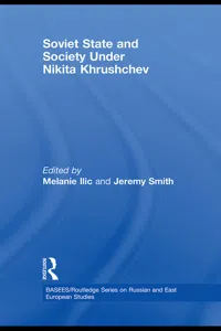 Soviet State and Society Under Nikita Khrushchev_cover