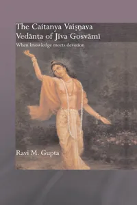 The Chaitanya Vaishnava Vedanta of Jiva Gosvami_cover