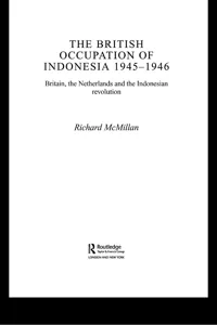 The British Occupation of Indonesia: 1945-1946_cover