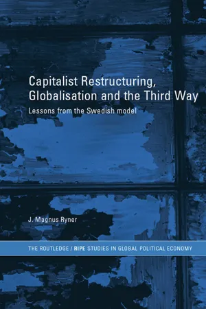 Capitalist Restructuring, Globalization and the Third Way